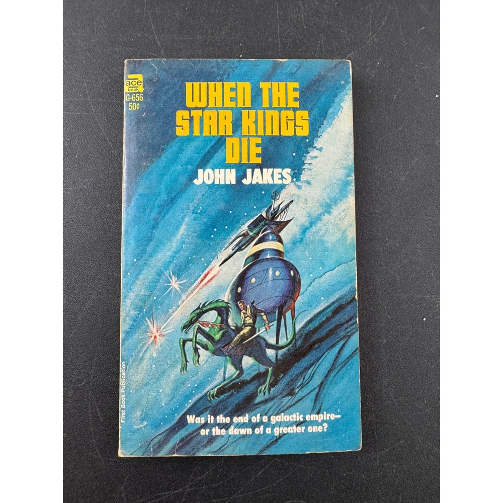 When the Star Kings Die John Jakes Ace Books Sci Fi Paperback 1967‎